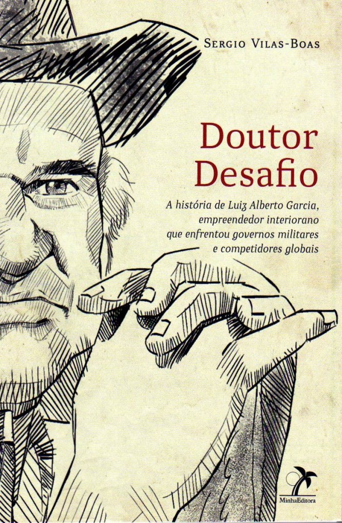 Luiz Alberto Garcia doutor desafio 2011 sergio vilas-boas biografia