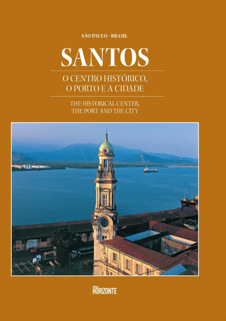 Santos o centro histórico o porto e a cidade, sergio vilas-boas, 2005, livro-reportagem