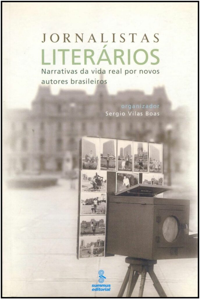 jornalistas literários summus editorial sergio vilas-boas organizador textos de novos autores brasileiros de não ficção